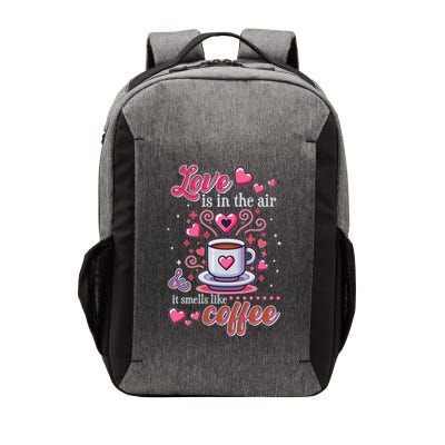 Valentines Day Love Is In The Air And It Smells Like Coffee Vector Backpack