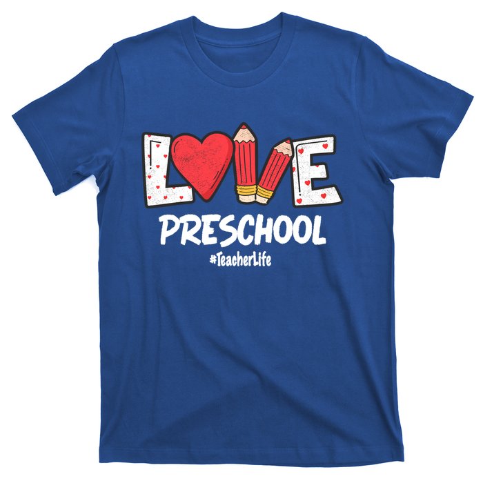 Valentines Day Love Preschool Squad Teacher Life Heart Gift T-Shirt