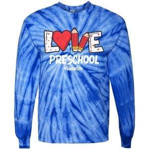 Valentines Day Love Preschool Squad Teacher Life Heart Gift Tie-Dye Long Sleeve Shirt