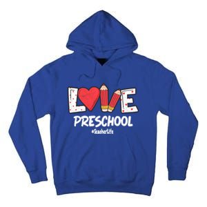 Valentines Day Love Preschool Squad Teacher Life Heart Gift Tall Hoodie