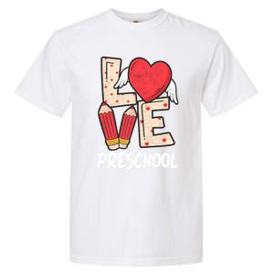 Valentines Day Love Preschool Squad Teacher Life Heart Cute Gift Garment-Dyed Heavyweight T-Shirt