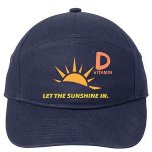 Vitamin D Let The Sunshine In Trendy Fun Attire Sun Gift 7-Panel Snapback Hat