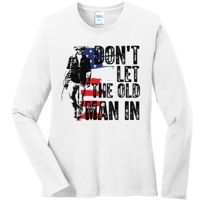 Vintage DonT Let The Old Man In Ladies Long Sleeve Shirt