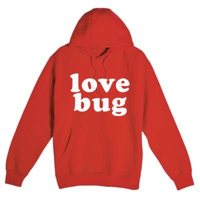 Valentines Day Love Bug Premium Pullover Hoodie