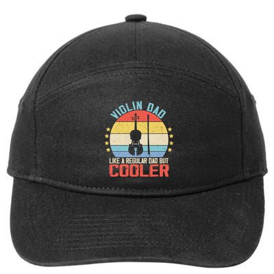 Violin Dad Like A Regular Dad But Cooler Violin Player 7-Panel Snapback Hat