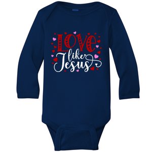 Valentines Day Love Like Jesus Cute Gift Baby Long Sleeve Bodysuit