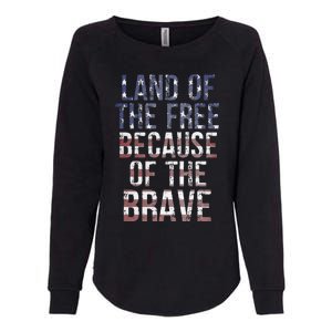 Veteran's Day Land Of Free Because Of Brave American Flag Gift Womens California Wash Sweatshirt