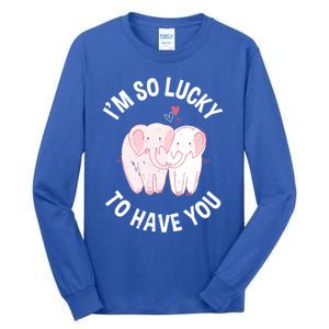 Valentine's Day Loving Elephant I'm So Lucky To Have You Great Gift Tall Long Sleeve T-Shirt