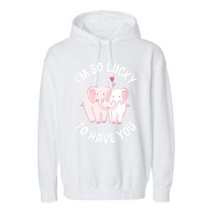 Valentine's Day Loving Elephant I'm So Lucky To Have You Great Gift Garment-Dyed Fleece Hoodie