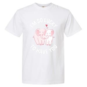 Valentine's Day Loving Elephant I'm So Lucky To Have You Great Gift Garment-Dyed Heavyweight T-Shirt