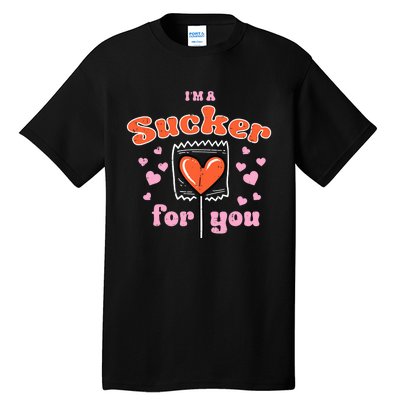 Valentines Day Lollipop Sucker For You Heart Candy Tall T-Shirt