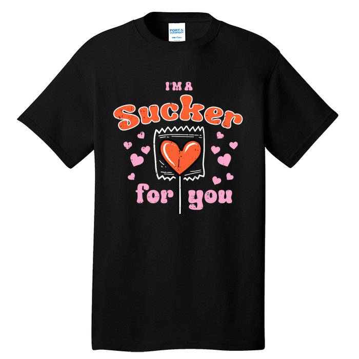 Valentines Day Lollipop Sucker For You Heart Candy Tall T-Shirt