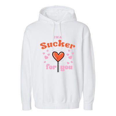 Valentines Day Lollipop Sucker For You Heart Candy Garment-Dyed Fleece Hoodie