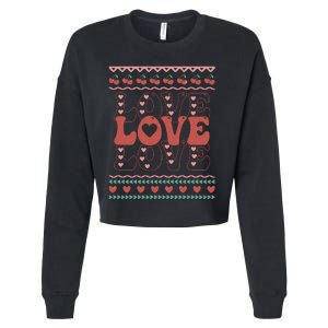 Valentine's Day Love For Lover Ugly Sweater Cropped Pullover Crew