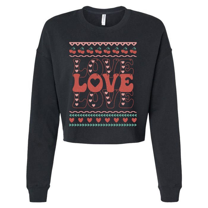 Valentine's Day Love For Lover Ugly Sweater Cropped Pullover Crew