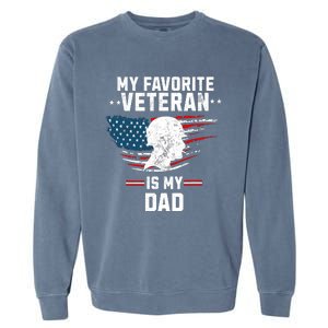 Veterans Day My Favorite Veteran Is My Dad Kids Garment-Dyed Sweatshirt