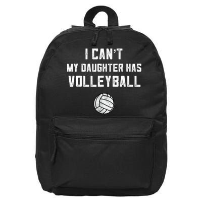 Volleyball Dad Men I Can't My Daughter Has Volleyball Mom TShirt 16 in Basic Backpack