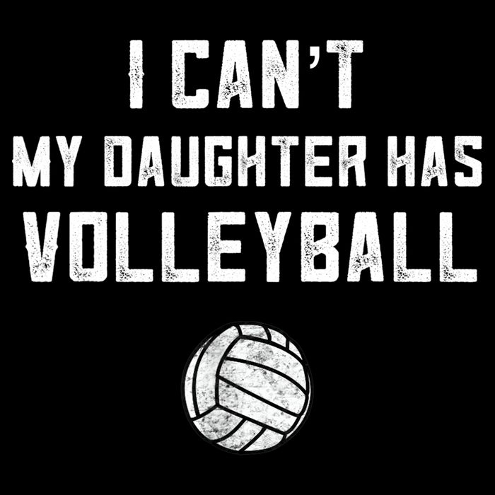 Volleyball Dad Men I Can't My Daughter Has Volleyball Mom TShirt 16 in Basic Backpack