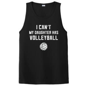 Volleyball Dad Men I Can't My Daughter Has Volleyball Mom TShirt PosiCharge Competitor Tank