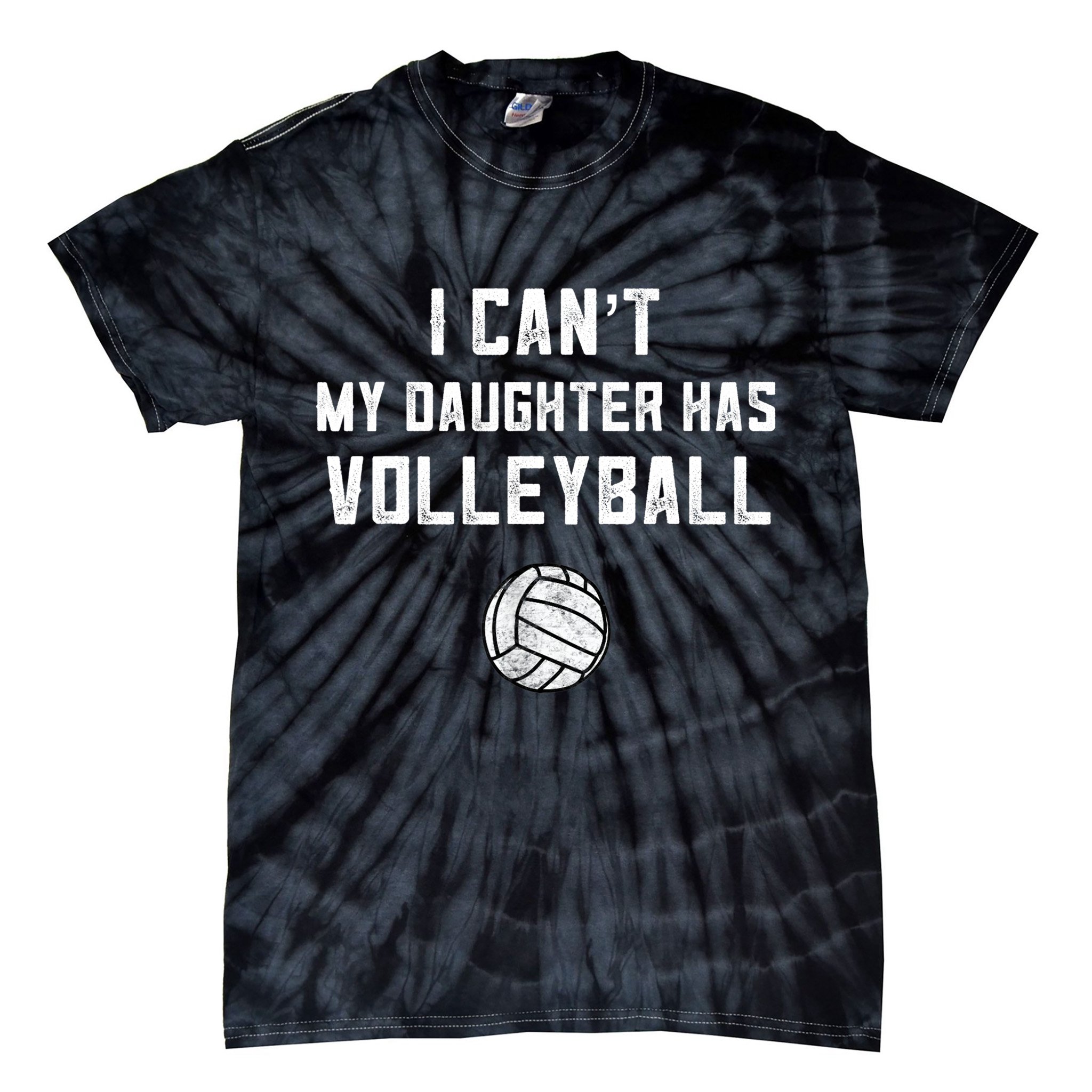 Volleyball Dad Men I Can't My Daughter Has Volleyball Mom TShirt Tie-Dye T-Shirt