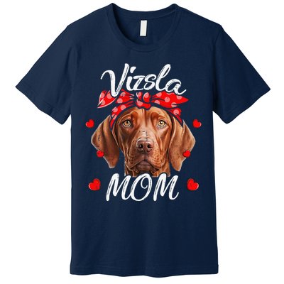 Vizsla Dog Mom Vizsla Mom Puppy Funny Mothers Day Premium T-Shirt