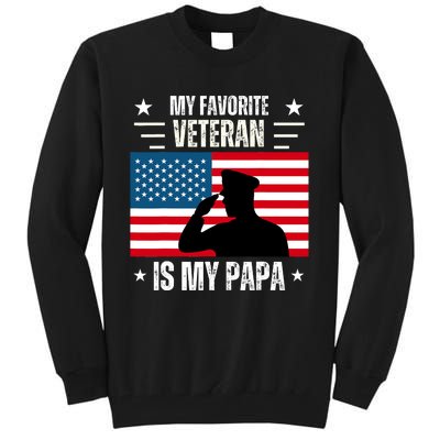 Veterans Day Military My Favorite Veteran Is My Papa Tall Sweatshirt