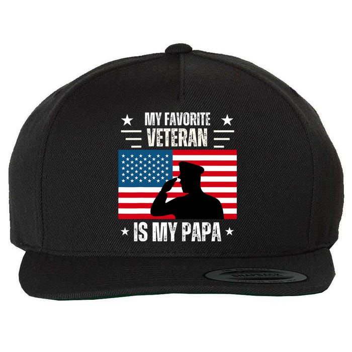 Veterans Day Military My Favorite Veteran Is My Papa Wool Snapback Cap