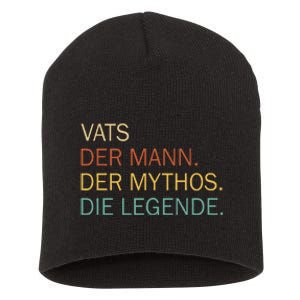 Vats Der Mann Der Mythos Die Legende Short Acrylic Beanie