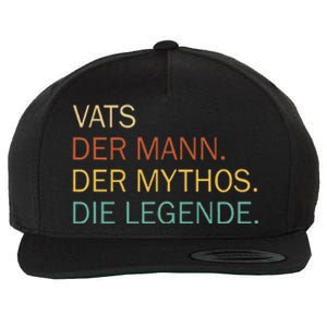 Vats Der Mann Der Mythos Die Legende Wool Snapback Cap