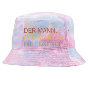 Vats Der Mann Der Mythos Die Legende Tie-Dyed Bucket Hat