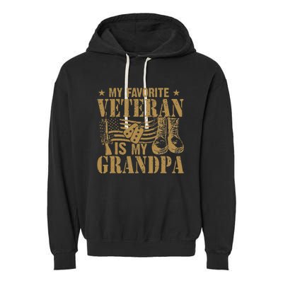 Veterans Day my favorite veteran is my grandpa  Garment-Dyed Fleece Hoodie