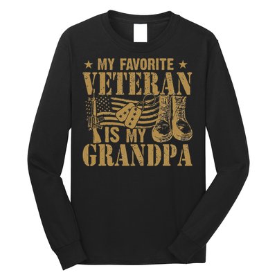 Veterans Day my favorite veteran is my grandpa  Long Sleeve Shirt