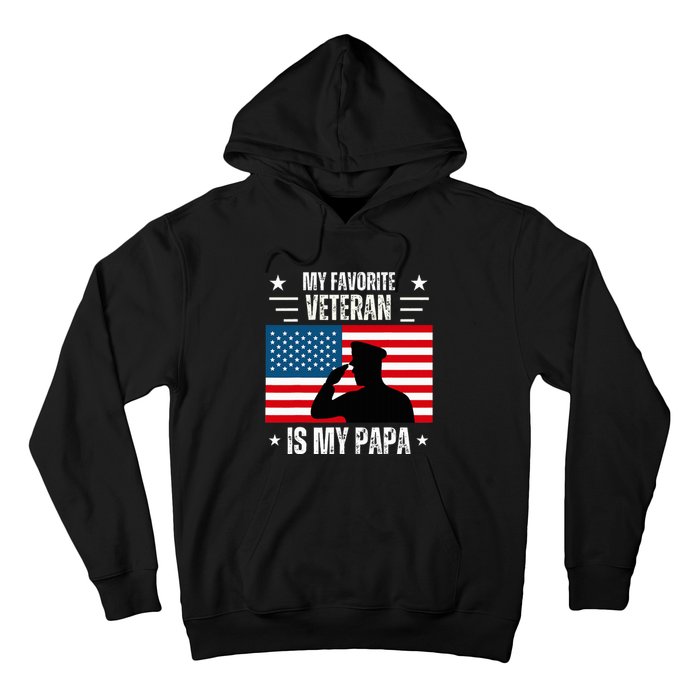 Veterans Day Military My Favorite Veteran Is My Papa  Hoodie