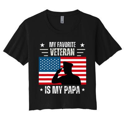 Veterans Day Military My Favorite Veteran Is My Papa  Women's Crop Top Tee