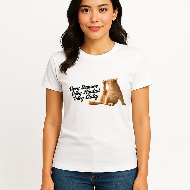 Very Demure Mindful Classy Meme Funny Cat Womens T-Shirt