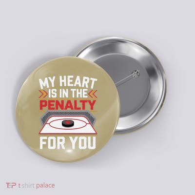 ValentineS Day My Heart Is In The Penalty Box For You Button