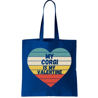 Valentines Day My Corgi Is My Valentine Dog Mom Dad For Him Gift Tote Bag