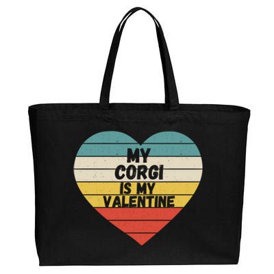 Valentines Day My Corgi Is My Valentine Dog Mom Dad For Him Gift Cotton Canvas Jumbo Tote