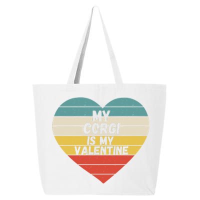 Valentines Day My Corgi Is My Valentine Dog Mom Dad For Him Gift 25L Jumbo Tote