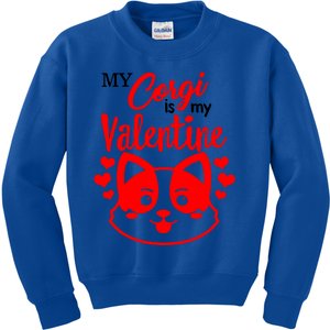 Valentines Day My Corgi Is My Valentine Dog Mom Mama Single Gift Kids Sweatshirt