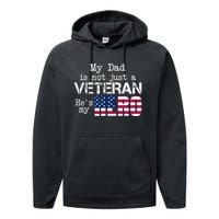 Veteran Day My Dad Is Not A Veteran He Is My Hero Performance Fleece Hoodie