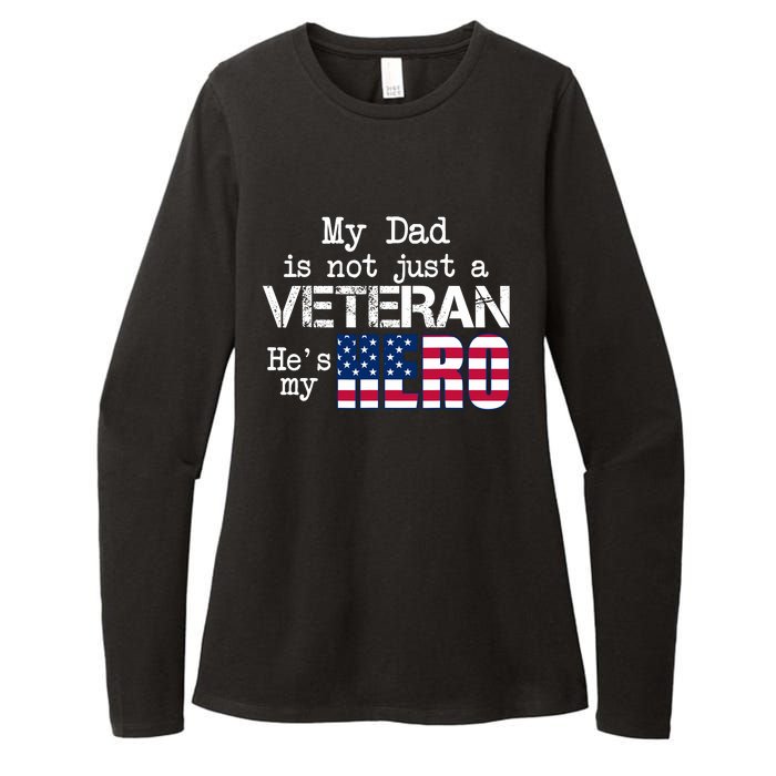 Veteran Day My Dad Is Not A Veteran He Is My Hero Womens CVC Long Sleeve Shirt