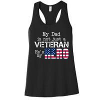 Veteran Day My Dad Is Not A Veteran He Is My Hero Women's Racerback Tank