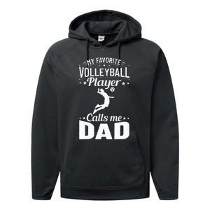 Volleyball Dad My Favorite Volleyball Player Calls Me Dad Performance Fleece Hoodie