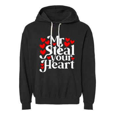 Valentines Day Mr Steal Your Heart Valentine Garment-Dyed Fleece Hoodie