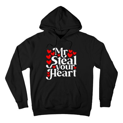 Valentines Day Mr Steal Your Heart Valentine Hoodie