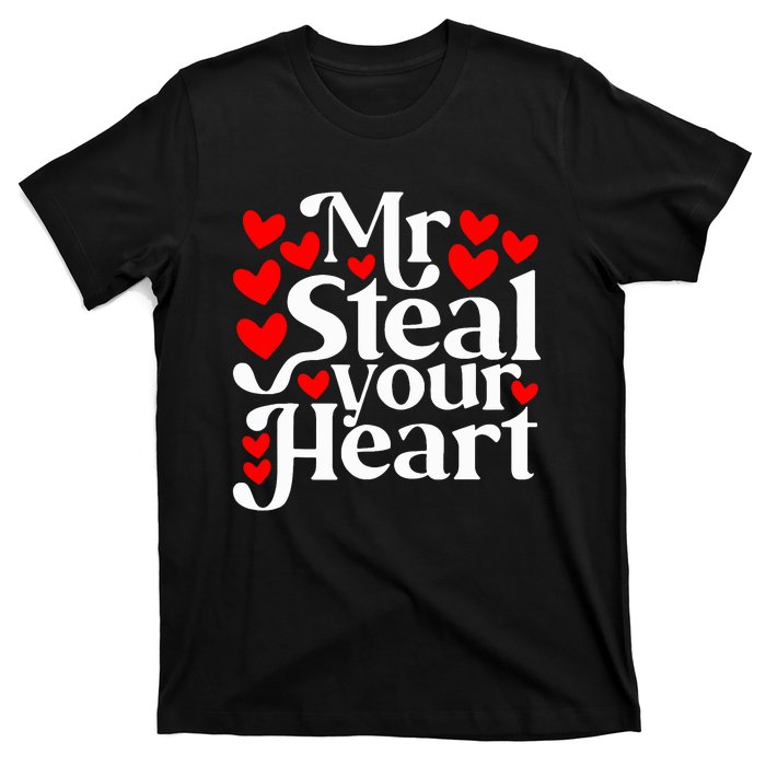 Valentines Day Mr Steal Your Heart Valentine T-Shirt