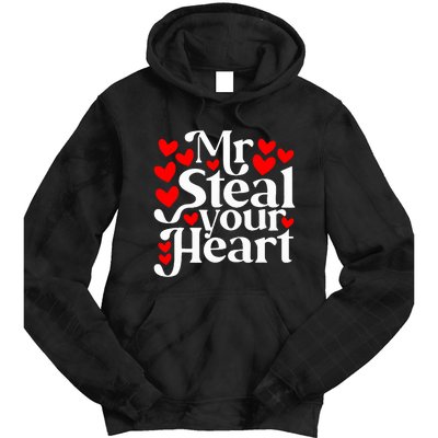 Valentines Day Mr Steal Your Heart Valentine Tie Dye Hoodie