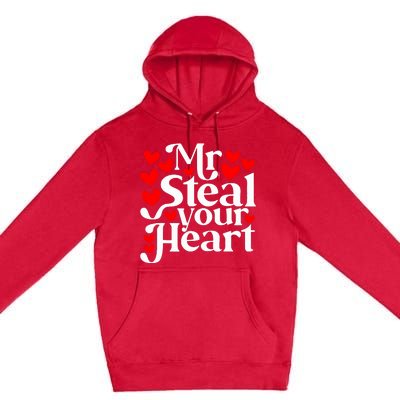 Valentines Day Mr Steal Your Heart Valentine Premium Pullover Hoodie