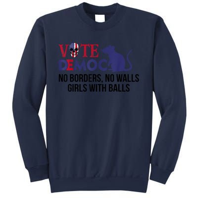 Vote Democrat No Borders No Walls Girls With Balls Sweatshirt